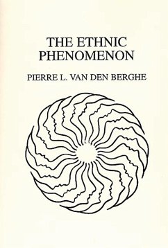 The Ethnic Phenomenon (eBook, PDF) - Berghe, Pierre van Den