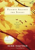Flights Against the Sunset (eBook, ePUB) Flights Against the Sunset (eBook, ePUB)