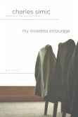 My Noiseless Entourage (eBook, ePUB)
