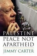 Palestine Peace Not Apartheid (eBook, ePUB) - Carter, Jimmy