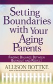 Setting Boundaries with Your Aging Parents (eBook, ePUB)