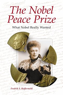 The Nobel Peace Prize (eBook, PDF) - Heffermehl, Fredrik S.