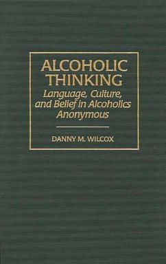 Alcoholic Thinking (eBook, PDF) - Wilcox, Danny M.
