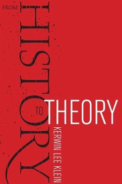 From History to Theory (eBook, ePUB) - Klein, Kerwin Lee