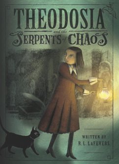 Theodosia and the Serpents of Chaos (eBook, ePUB) - Lafevers, R. L.