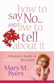 How to Say No...and Live to Tell About It (eBook, PDF)