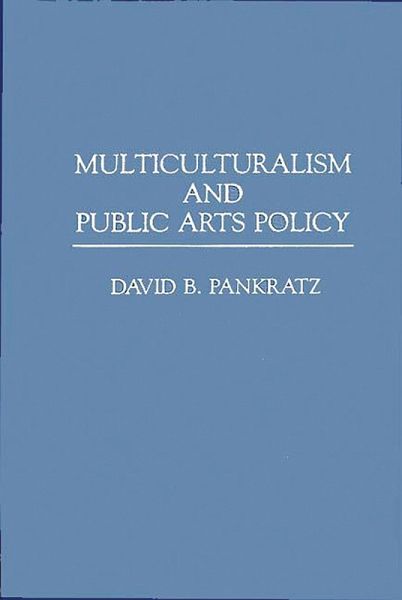Multiculturalism and Public Arts Policy (eBook, PDF)