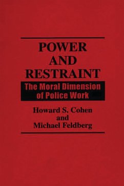 Power and Restraint (eBook, PDF) - Cohen, Howard S.; Ph. D., Michael Feldberg