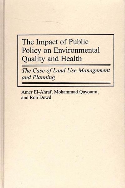 The Impact of Public Policy on Environmental Quality and Health (eBook, PDF) The Impact of Public Policy on Environmental Quality and Health (eBook, PDF)