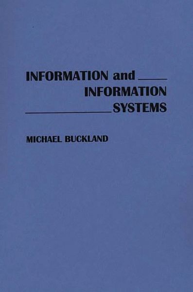 Information and Information Systems (eBook, PDF) Information and Information Systems (eBook, PDF)