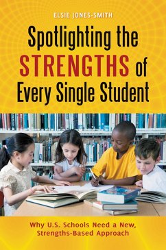 Spotlighting the Strengths of Every Single Student (eBook, PDF) - Jones-Smith, Elsie