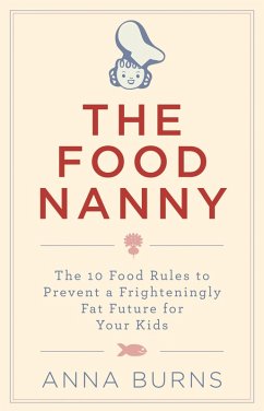 The Food Nanny (eBook, ePUB) - Burns, Anna