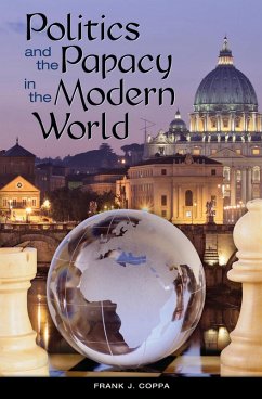 Cover Politics and the Papacy in the Modern World (eBook, PDF)