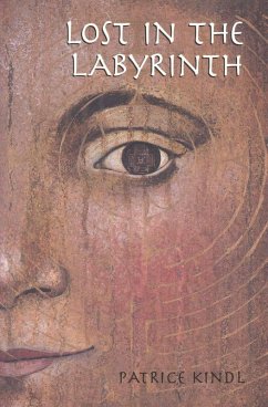 Lost in the Labyrinth (eBook, ePUB) - Kindl, Patrice