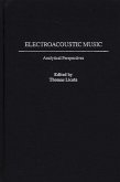 Electroacoustic Music (eBook, PDF)