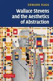 Wallace Stevens and the Aesthetics of Abstraction (eBook, ePUB)