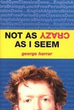 Not As Crazy As I Seem (eBook, ePUB) - Harrar, George