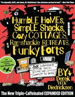 Cover Humble Homes, Simple Shacks, Cozy Cottages, Ramshackle Retreats, Funky Forts (eBook, ePUB)