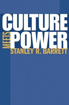 Culture Meets Power (eBook, PDF) - Barrett, Stanley R.