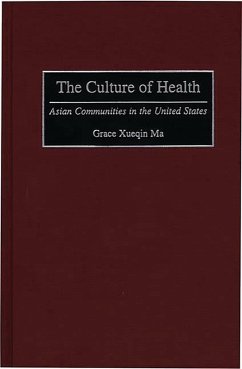 The Culture of Health (eBook, PDF) - Ma, Grace Xueqin