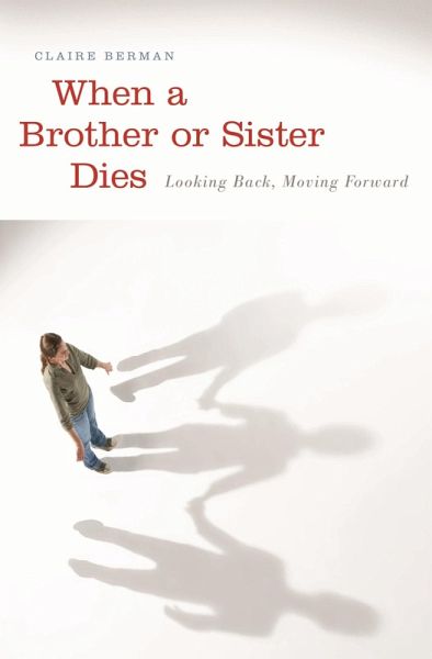 When a Brother or Sister Dies (eBook, PDF) When a Brother or Sister Dies (eBook, PDF)