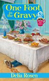 One Foot In The Gravy: (eBook, ePUB)