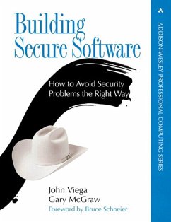 Building Secure Software (eBook, PDF) - Viega, John; Mcgraw, Gary R.