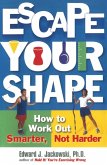 Escape Your Shape (eBook, ePUB) Escape Your Shape (eBook, ePUB)