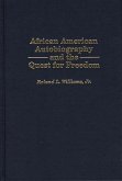 African American Autobiography and the Quest for Freedom (eBook, PDF)