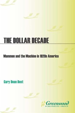 Cover The Dollar Decade (eBook, PDF)