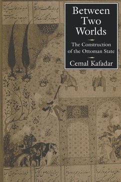 Between Two Worlds (eBook, ePUB) - Kafadar, Cemal