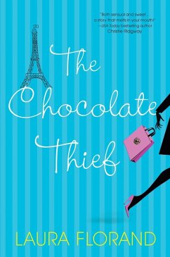 The Chocolate Thief (eBook, ePUB) - Florand, Laura