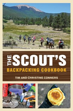 Scout's Backpacking Cookbook (eBook, ePUB) - Conners, Christine; Conners, Tim