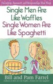 Single Men Are Like Waffles--Single Women Are Like Spaghetti (eBook, ePUB)