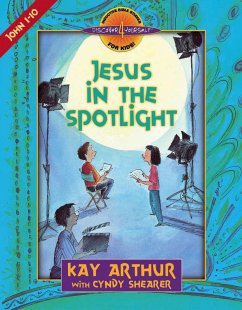 Jesus in the Spotlight (eBook, ePUB) - Kay Arthur