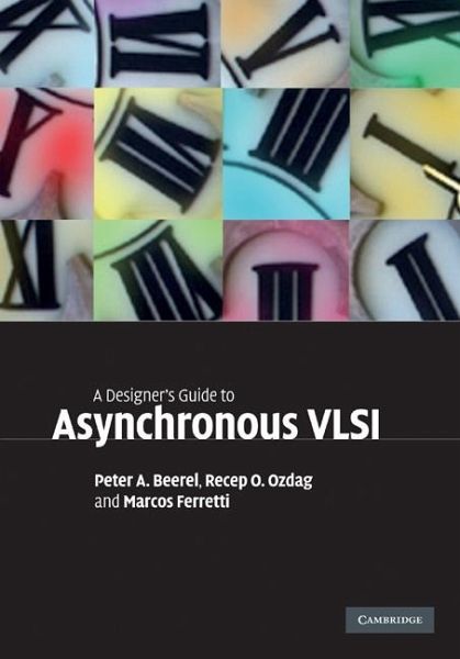 Designer's Guide to Asynchronous VLSI (eBook, ePUB) Designer's Guide to Asynchronous VLSI (eBook, ePUB)