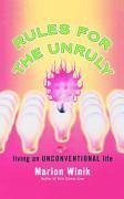Rules for the Unruly (eBook, ePUB) - Winik, Marion