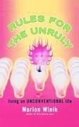 Rules for the Unruly (eBook, ePUB)