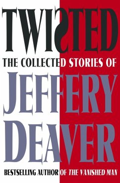 Twisted (eBook, ePUB) - Deaver, Jeffery