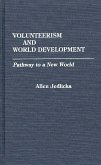 Volunteerism and World Development (eBook, PDF) Volunteerism and World Development (eBook, PDF)