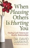 When Pleasing Others Is Hurting You (eBook, ePUB)