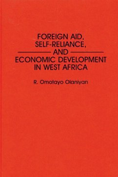 Foreign Aid, Self-Reliance, and Economic Development in West Africa (eBook, PDF) - Olaniyan, R Omotay