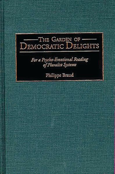 The Garden of Democratic Delights (eBook, PDF)