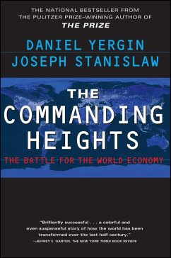 The Commanding Heights (eBook, ePUB) - Yergin, Daniel; Stanislaw, Joseph