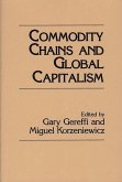 Commodity Chains and Global Capitalism (eBook, PDF)