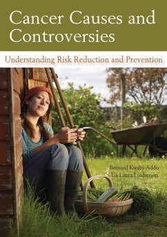 Cancer Causes and Controversies (eBook, PDF) - Kwabi-Addo, Bernard; Lindstrom, Tia Laura