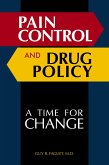 Pain Control and Drug Policy (eBook, PDF)