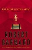The Bones in the Attic (eBook, ePUB) The Bones in the Attic (eBook, ePUB)