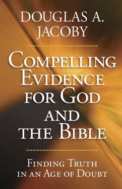 Cover Compelling Evidence for God and the Bible (eBook, PDF)