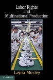 Labor Rights and Multinational Production (eBook, ePUB)